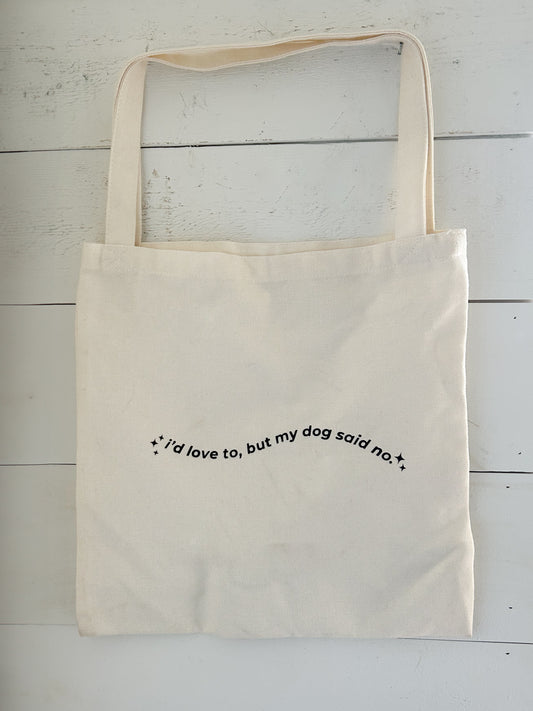 Dog Said No Linen Tote Bag (Ready to Ship)